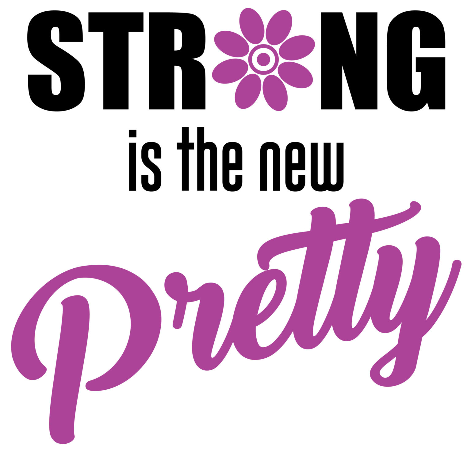 Strong is the new Pretty - www.magiavila.com